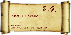 Puesli Ferenc névjegykártya